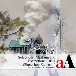 (1) Selections, Masking, and Photo Extractions for Digital Scrapbooking (Photoshop Elements)